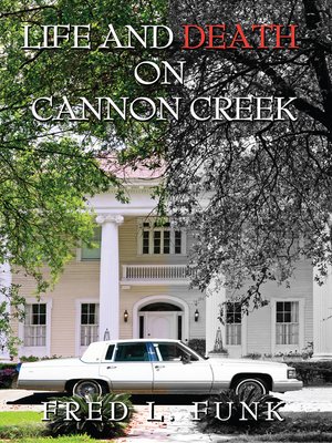 cover image of Life and Death on Cannon Creek